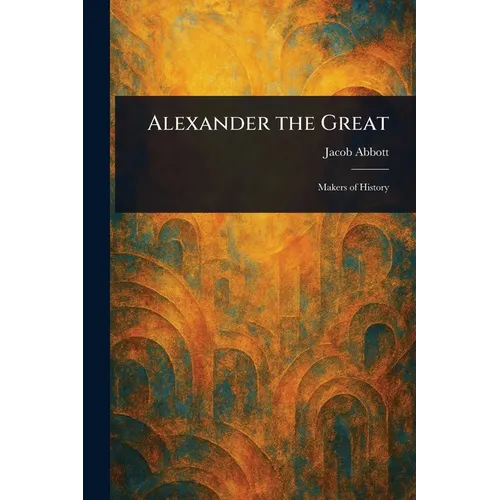 Alexander the Great