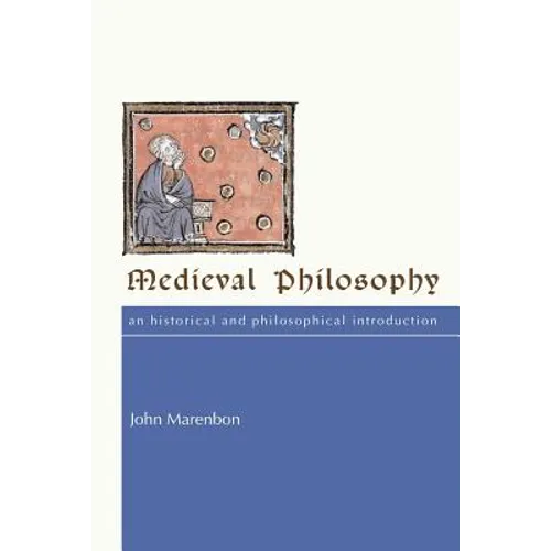 Medieval Philosophy: An Historical and Philosophical Introduction