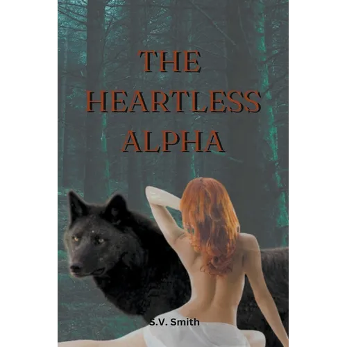 The Heartless Alpha