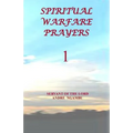 Spiritual Warfare Prayers 1