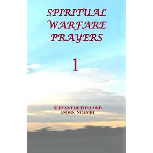 Spiritual Warfare Prayers 1