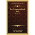 The Settlement Cook Book (1915)