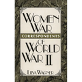 Women War Correspondents of World War II