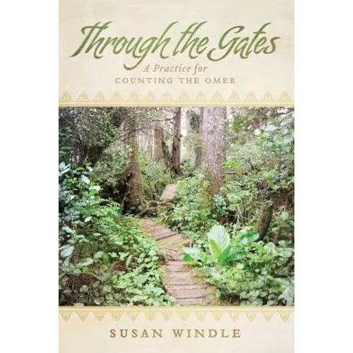 Through the Gates: A Practice for Counting the Omer