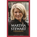 Martha Stewart: A Biography