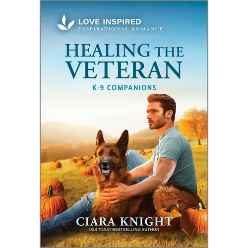 Healing the Veteran: An Uplifting Inspirational Romance