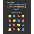 The Hundred-Page Language Models Book