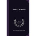 Renan's Life of Jesus