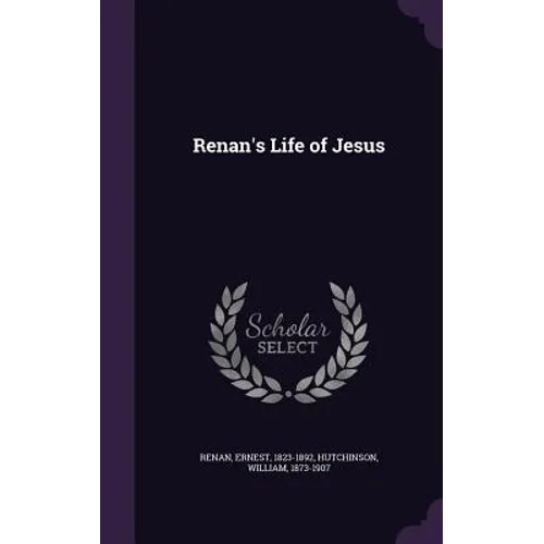 Renan's Life of Jesus