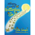 Mommy, Where Do Butterflies Go?