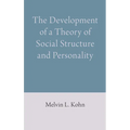 The Development of a Theory of Social Structure and Personality