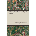 Christopher Marlowe - Plays & Poems