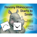 Revony Rhinoceros Starts to Smile: A Lesson in Body Language