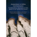Antisemitism in Online Communication: Transdisciplinary Approaches to Hate Speech in the Twenty-First Century