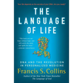 The Language of Life: DNA and the Revolution in Personalized Medicine