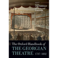 The Oxford Handbook of the Georgian Theatre, 1737-1832