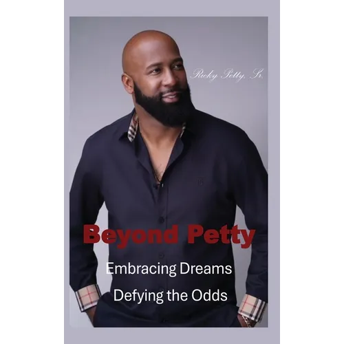 Beyond Petty: Embracing Dreams Defying the Odds