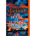 This House of Burning Bones