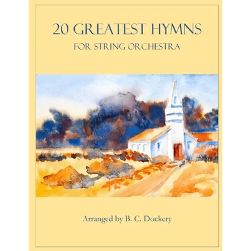 20 Greatest Hymns for String Orchestra