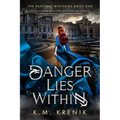 Danger Lies Within