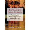 The Gracing of Human Experience
