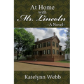 At Home with Mr. Lincoln