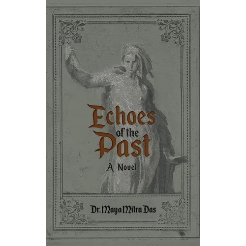 Echoes of the Past