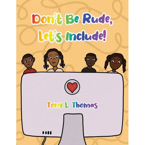 Don't Be Rude, Let's Include!