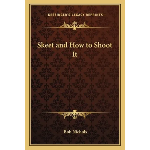 Skeet and How to Shoot It