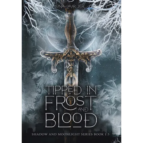 Tipped in Frost and Blood: New Adult Paranormal Fantasy Romance
