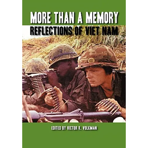 More Than a Memory: Reflections of Viet Nam