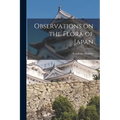 Observations on the Flora of Japan