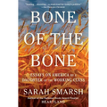 Bone of the Bone: Essays on America by a Daughter of the Working Class