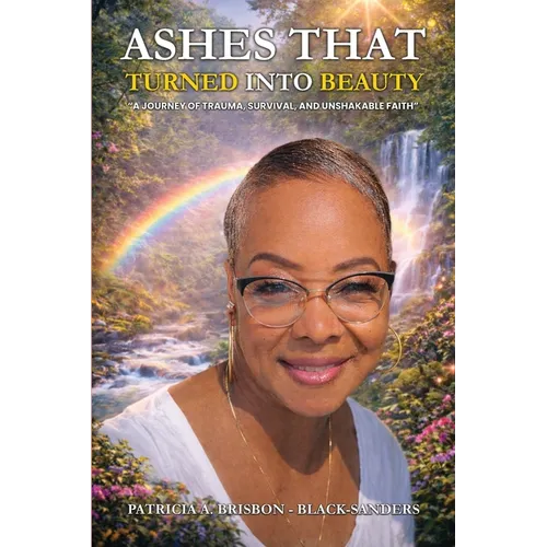 Ashes That Turned Into Beauty