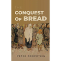 The Conquest of Bread