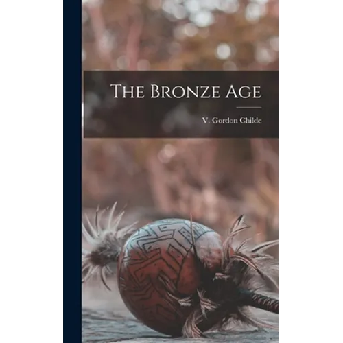 The Bronze Age