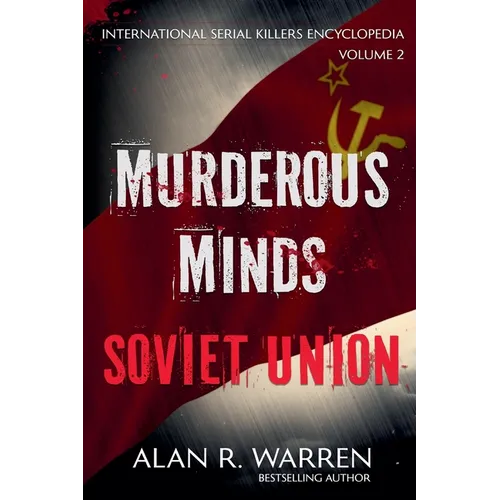 Murderous Minds Soviet Union