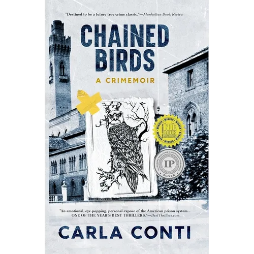 Chained Birds: A Crimemoir