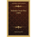 Yorkshire Trout Flies (1885)