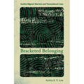 Bracketed Belonging: Gurkha Migrant Warriors and Transnational Lives
