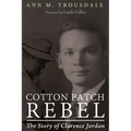 Cotton Patch Rebel: The Story of Clarence Jordan