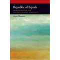 Republic of Equals: Predistribution and Property-Owning Democracy
