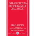 Introduction to the Problems of Legal Theory: A Translation of the First Edition of the Reine Rechtslehre or Pure Theory of Law