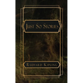 Just So Stories