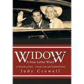 Widow: A Four-Letter Word: A Memoir of Men ... Loved, Lost, and Learned From