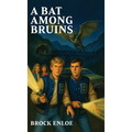 A Bat Among Bruins