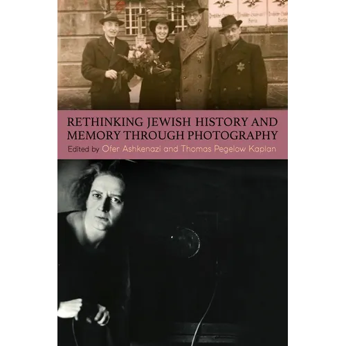Rethinking Jewish History and Memory Through Photography