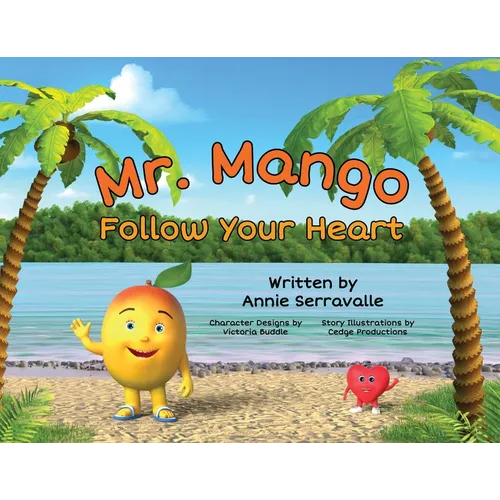 Mr. Mango Follow Your Heart