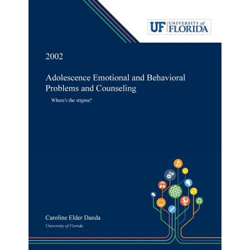Adolescence Emotional and Behavioral Problems and Counseling: Where's the Stigma?