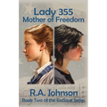 Lady 355: Mother of Freedom